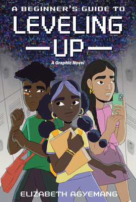 A Beginner's Guide to Leveling Up: A Graphic Novel by Agyemang, Elizabeth book cover