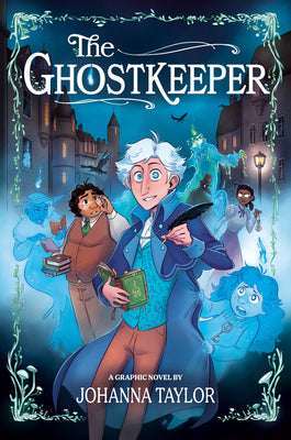 The Ghostkeeper: A Graphic Novel by Johanna Taylor book cover