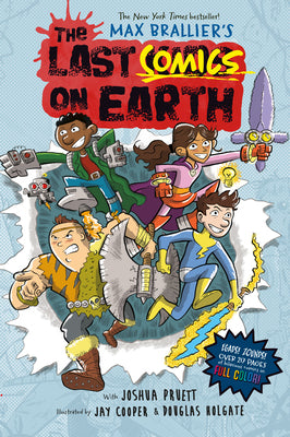 Book cover of The Last Comics on Earth: From the Creators of the Last Kids on Earth by Brallier, Max