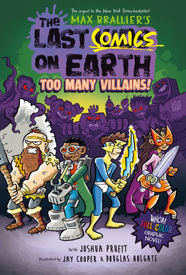 The Last Comics on Earth: Too Many Villains!: From the Creators of the Last Kids on Earth by Brallier, Max book cover