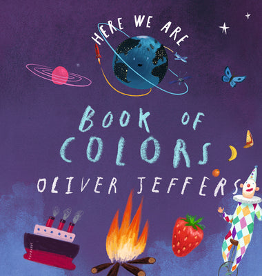 Here We Are: Book of Colors by Oliver Jeffers book cover