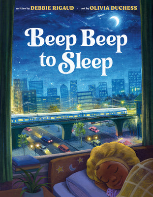 Beep Beep to Sleep by Debbie Rigaud book cover