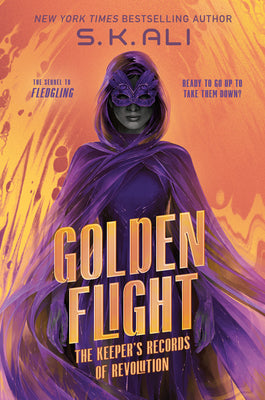 Golden Flight: The Keeper's Records of Revolution by Ali, S. K. book cover