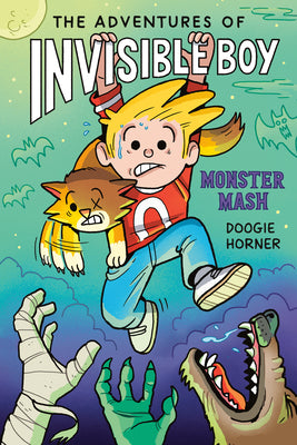 The Adventures of Invisible Boy: Monster Mash: A Graphic Novel by Horner, Doogie book cover