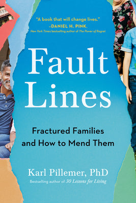 Book cover of Fault Lines: Fractured Families and How to Mend Them by Pillemer, Karl