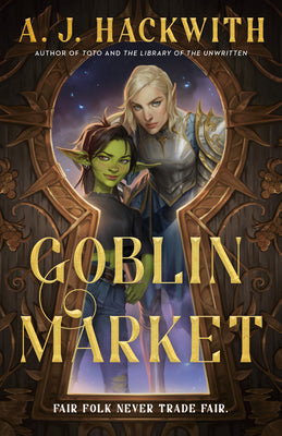 Goblin Market by A. J. Hackwith book cover