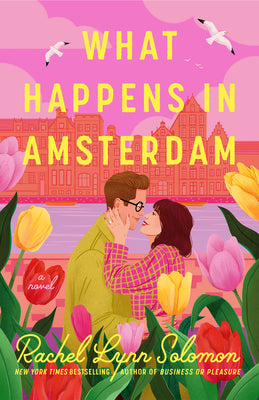 Book cover of What Happens in Amsterdam by Solomon, Rachel Lynn