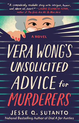 Book cover of Vera Wong's Unsolicited Advice for Murderers by Sutanto, Jesse Q.