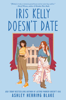 Iris Kelly Doesn't Date by Herring Blake, Ashley book cover