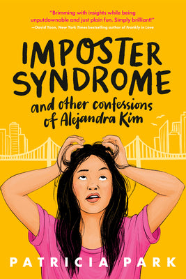 Imposter Syndrome and Other Confessions of Alejandra Kim by Patricia Park book cover
