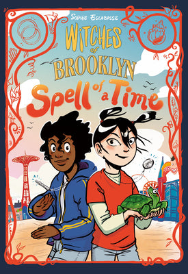 Witches of Brooklyn: Spell of a Time: (A Graphic Novel) by Sophie Escabasse book cover
