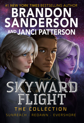 Skyward Flight: The Collection: Sunreach, ReDawn, Evershore by Brandon Sanderson book cover