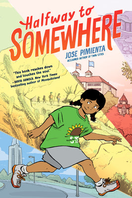 Book cover of Halfway to Somewhere: (A Graphic Novel) by Pimienta, Jose