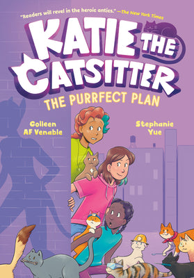 Katie the Catsitter 4: The Purrfect Plan: (A Graphic Novel) by Venable, Colleen Af book cover