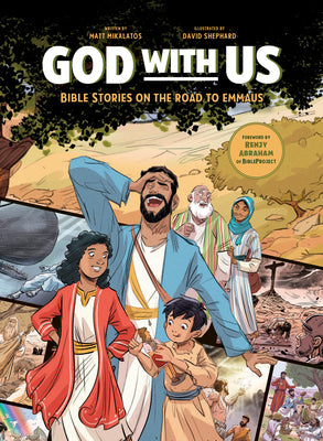 Book cover of God with Us: Bible Stories on the Road to Emmaus by Mikalatos, Matt
