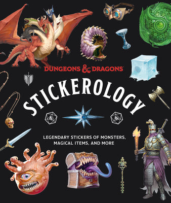 Book cover of Dungeons & Dragons Stickerology: Legendary Stickers of Monsters, Magical Items, and More: Stickers for Journals, Water Bottles, Laptops, Planners, and by Official Dungeons & Dragons Licensed
