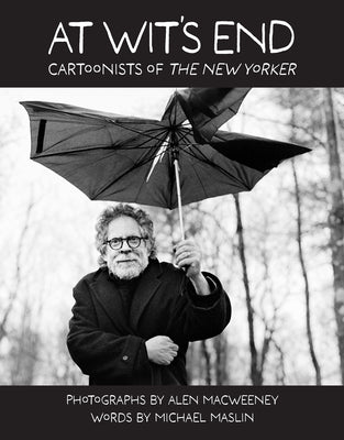 Book cover of At Wit's End: Cartoonists of the New Yorker by Macweeney, Alen