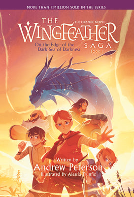 On the Edge of the Dark Sea of Darkness: The Graphic Novel: The Wingfeather Saga, Book 1 by Peterson, Andrew book cover