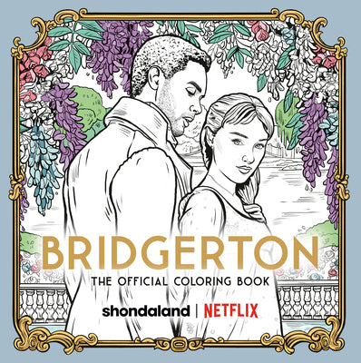 Book cover of Bridgerton: The Official Coloring Book by Netflix