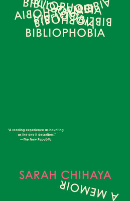 Book cover of Bibliophobia: A Memoir by Chihaya, Sarah