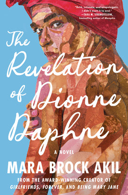 The Revelation of Dionne Daphne by Brock Akil, Mara book cover