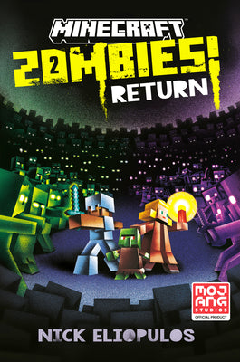 Minecraft: Zombies Return!: An Official Minecraft Novel by Nick Eliopulos book cover