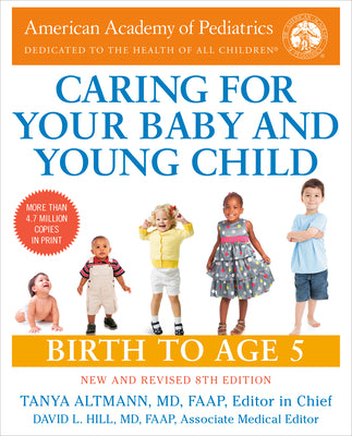 Caring for Your Baby and Young Child, 8th Edition: Birth to Age 5 by American Academy of Pediatrics book cover