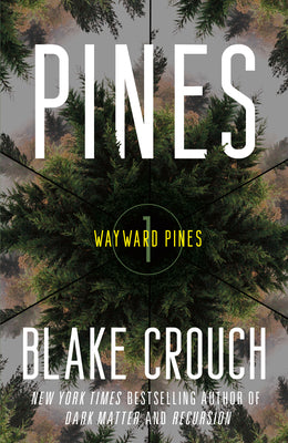 Book cover of Pines: Wayward Pines: 1 by Crouch, Blake