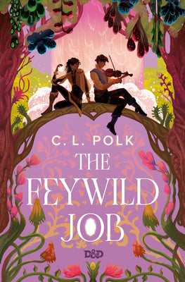 The Feywild Job by Polk, C. L. book cover