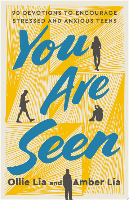 Book cover of You Are Seen: 90 Devotions to Encourage Stressed and Anxious Teens: A Teen Devotional by Lia, Ollie