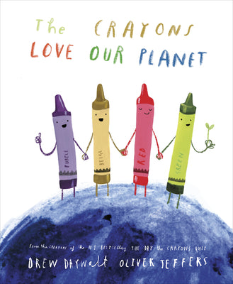 The Crayons Love Our Planet by Drew Daywalt book cover