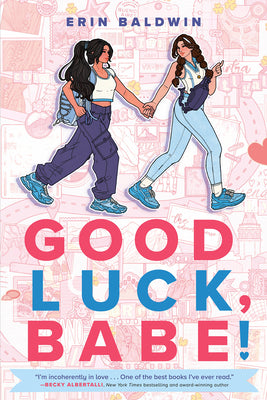 Good Luck, Babe! by Baldwin, Erin book cover