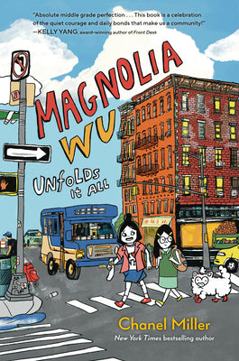 Book cover of Magnolia Wu Unfolds It All: (A Newbery Honor Book) by Miller, Chanel