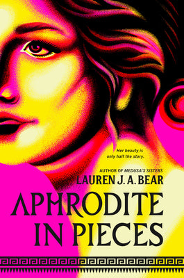 Book cover of Aphrodite in Pieces by Bear, Lauren J. a.