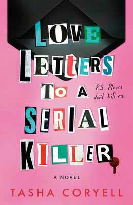 Book cover of Love Letters to a Serial Killer by Coryell, Tasha