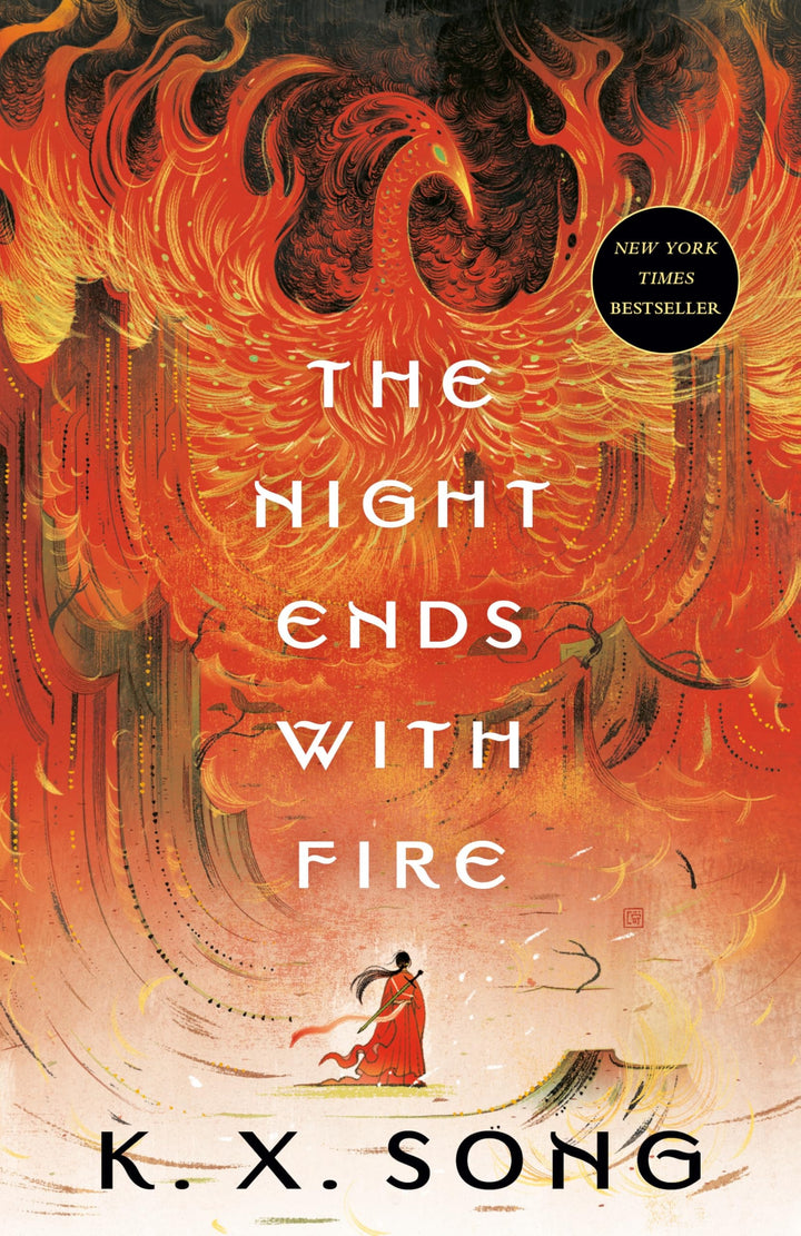 Book cover of The Night Ends with Fire by Song, K. X.