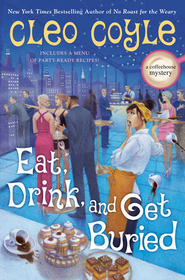 Eat, Drink, and Get Buried by Coyle, Cleo book cover