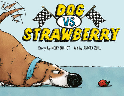 Dog vs. Strawberry by Nelly Buchet book cover