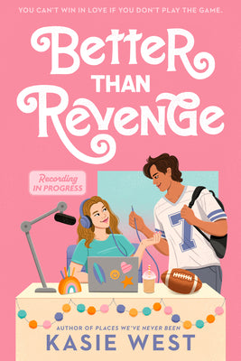 Book cover of Better Than Revenge by West, Kasie