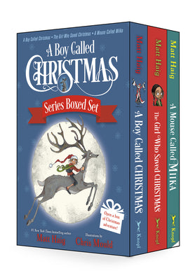 A Boy Called Christmas Series Boxed Set: A Boy Called Christmas; The Girl Who Saved Christmas; A Mouse Called Miika by Matt Haig book cover