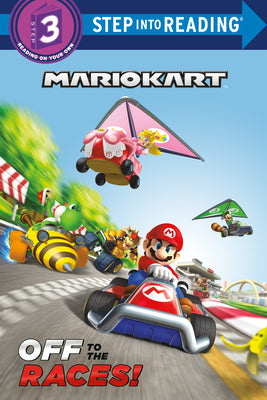 Mario Kart: Off to the Races! (Nintendo(r) Mario Kart) by Random House book cover
