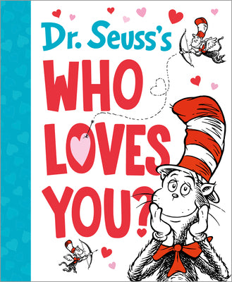 Dr. Seuss's Who Loves You? by Dr Seuss book cover