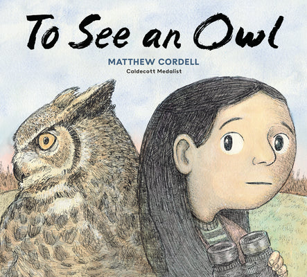 Book cover of To See an Owl by Cordell, Matthew