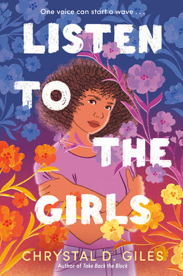 Book cover of Listen to the Girls by Giles, Chrystal D.
