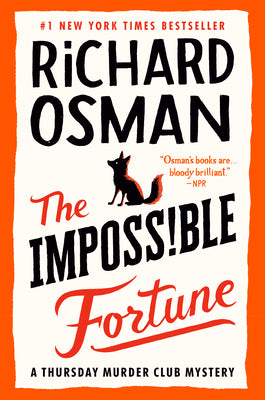 Book cover of The Impossible Fortune: A Thursday Murder Club Mystery by Osman, Richard