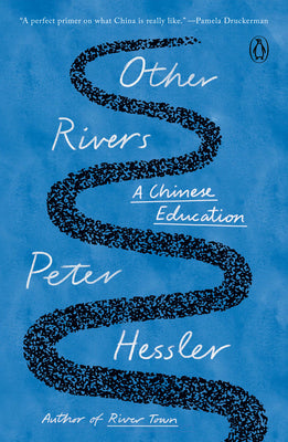 Other Rivers: A Chinese Education by Peter Hessler book cover