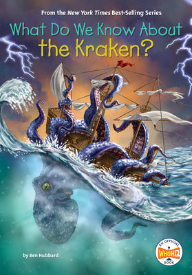 What Do We Know About the Kraken? by Ben Hubbard book cover