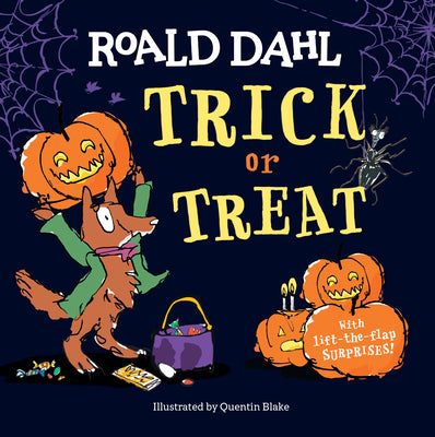 Roald Dahl: Trick or Treat: With Lift-The-Flap Surprises! by Roald Dahl book cover