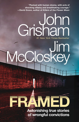 Book cover of Framed: Astonishing True Stories of Wrongful Convictions by Grisham, John