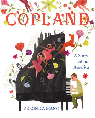 Book cover of Copland: A Story about America by Mang, Veronica